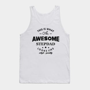 Stepdad - This is an awesome stepdad looks like Tank Top